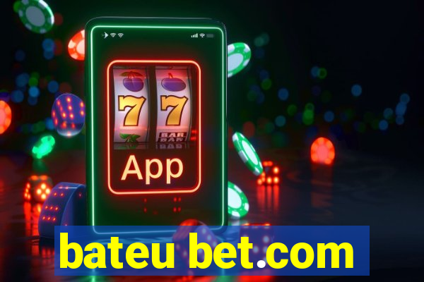 bateu bet.com