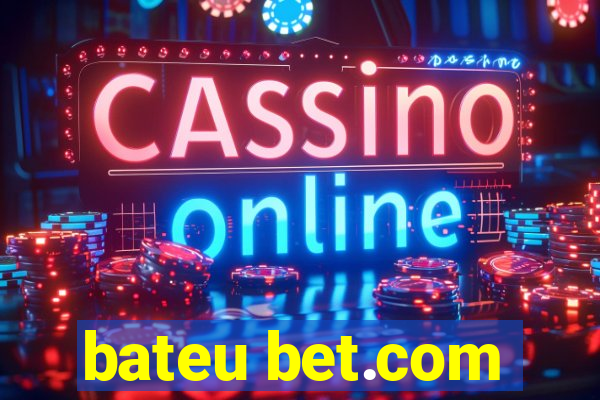 bateu bet.com