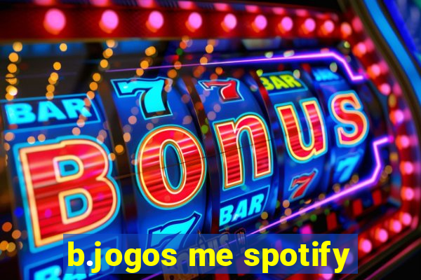 b.jogos me spotify