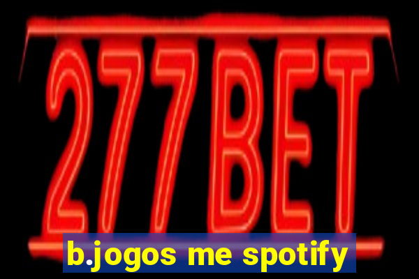 b.jogos me spotify