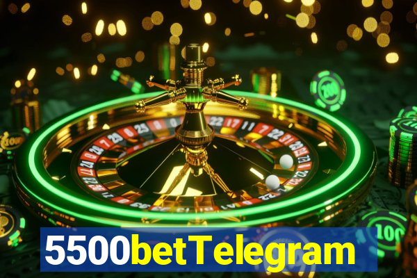 5500betTelegram