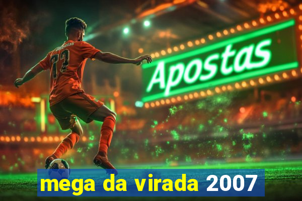 mega da virada 2007