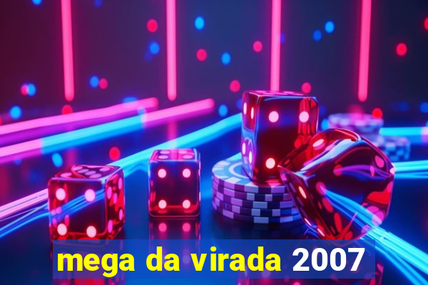 mega da virada 2007