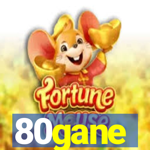 80gane