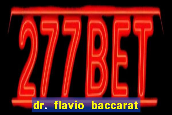 dr. flavio baccarat franco montoro