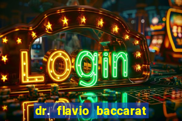 dr. flavio baccarat franco montoro