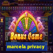 marcela privacy