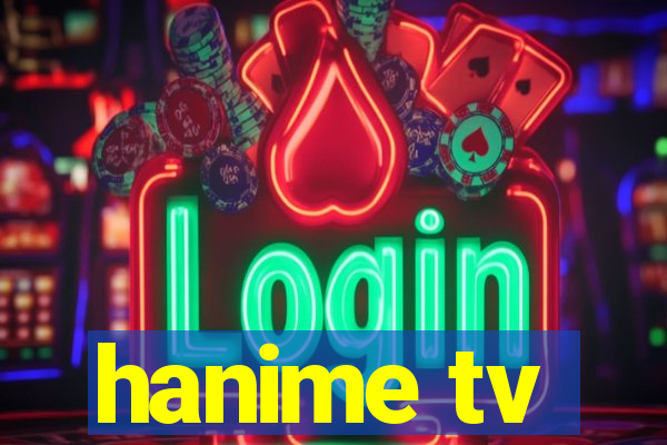 hanime tv