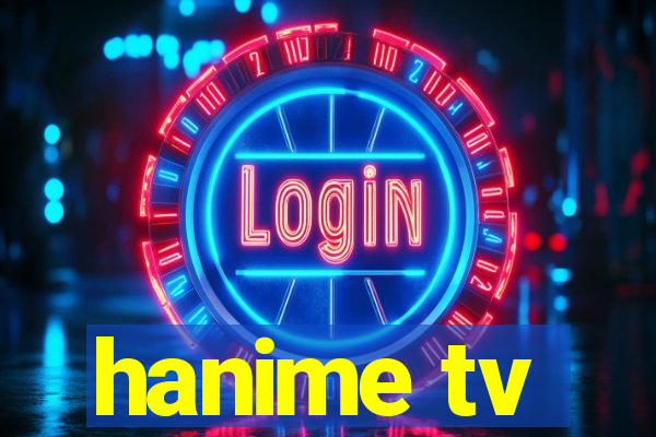 hanime tv