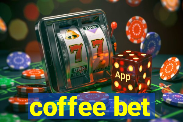 coffee bet