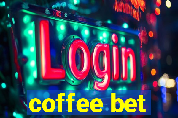 coffee bet