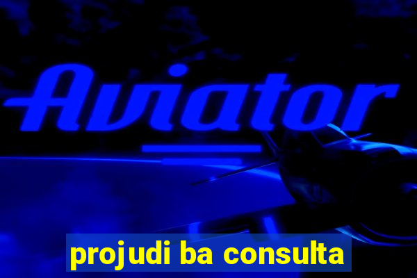 projudi ba consulta