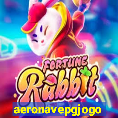 aeronavepgjogo