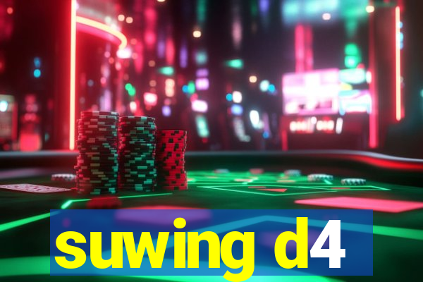 suwing d4