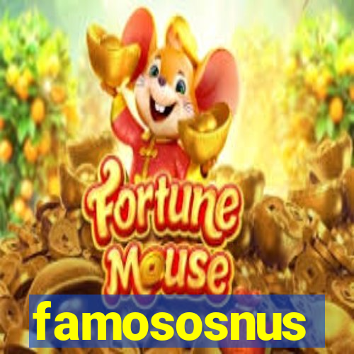 famososnus