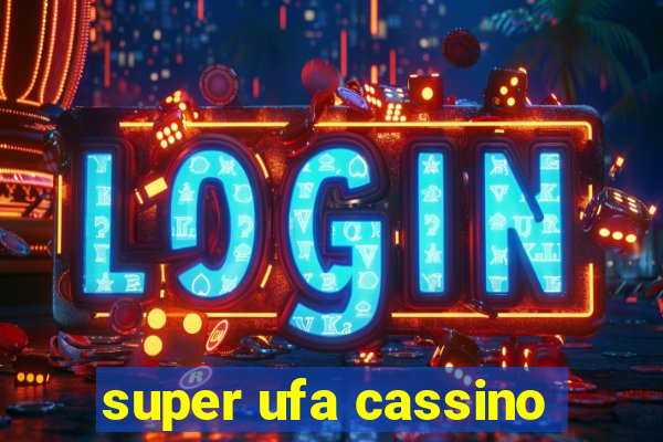 super ufa cassino