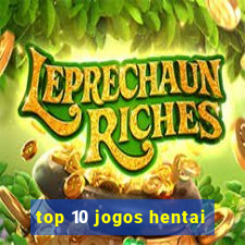 top 10 jogos hentai