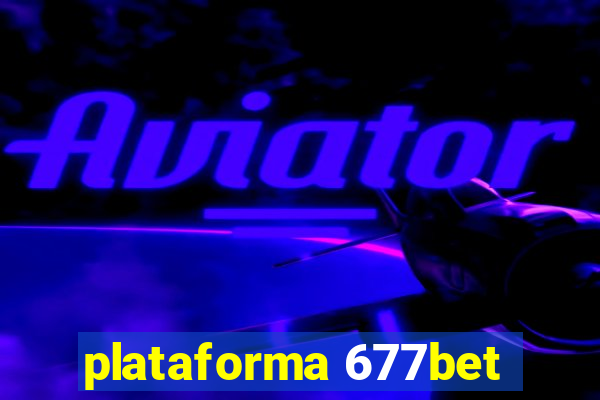 plataforma 677bet