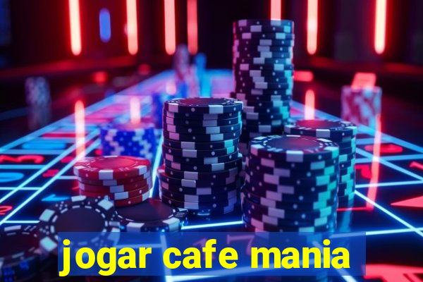 jogar cafe mania