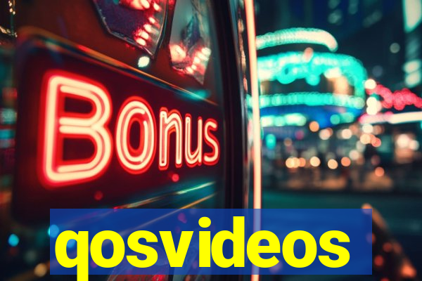 qosvideos