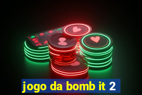 jogo da bomb it 2