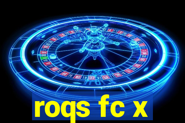 roqs fc x