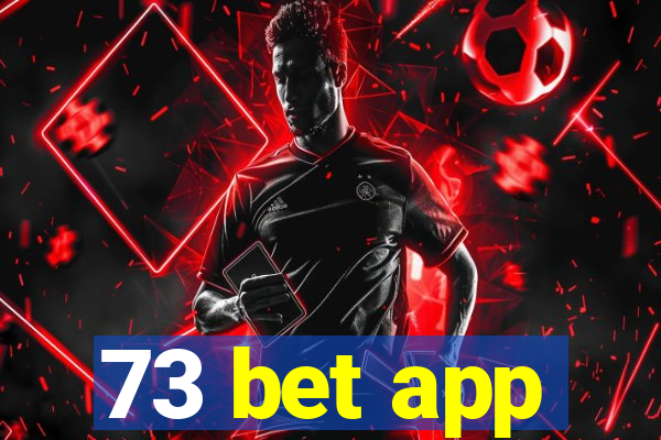 73 bet app