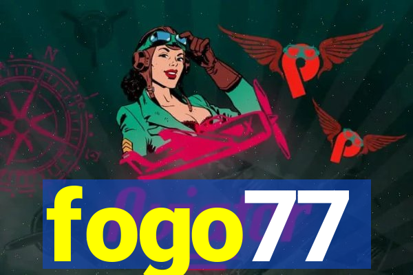 fogo77