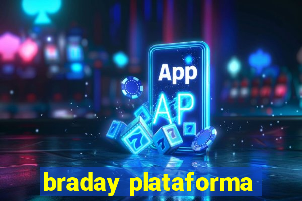 braday plataforma