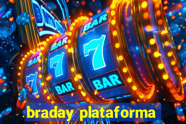 braday plataforma