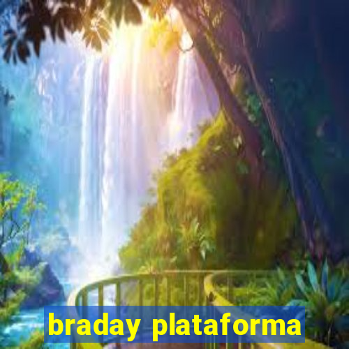 braday plataforma