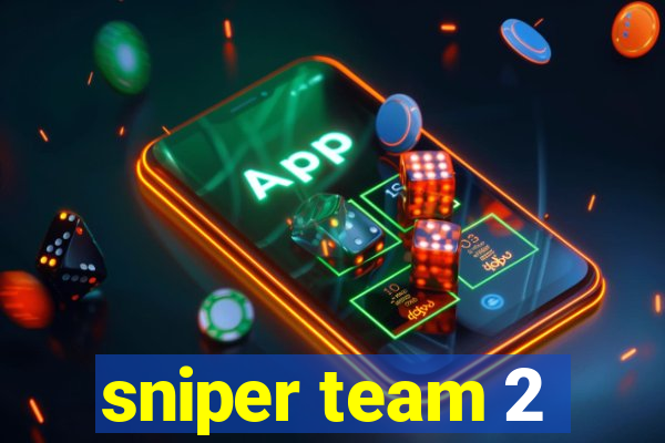 sniper team 2