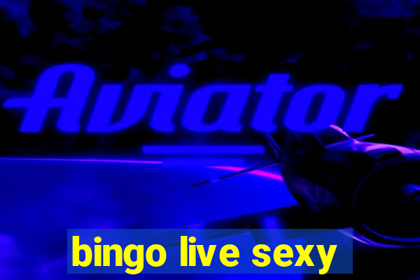 bingo live sexy