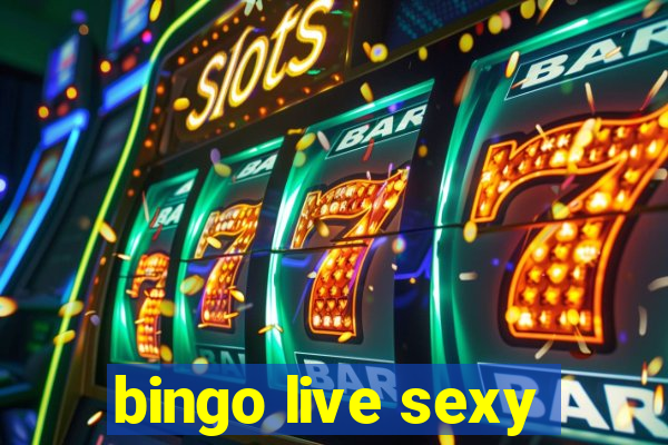 bingo live sexy