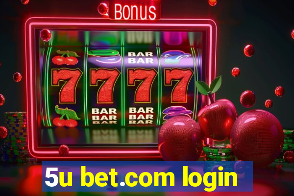 5u bet.com login