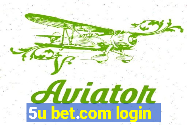 5u bet.com login