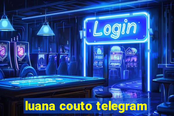 luana couto telegram