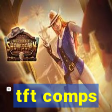 tft comps