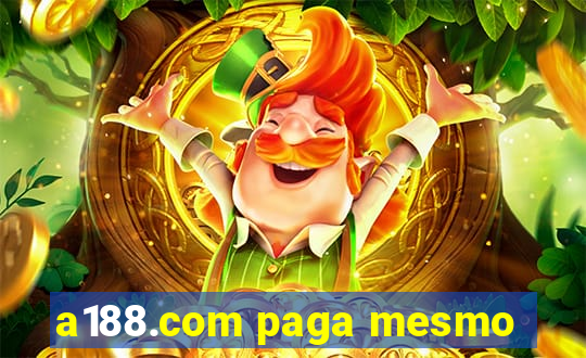 a188.com paga mesmo