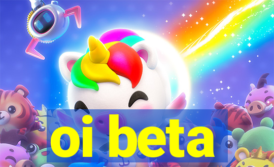 oi beta