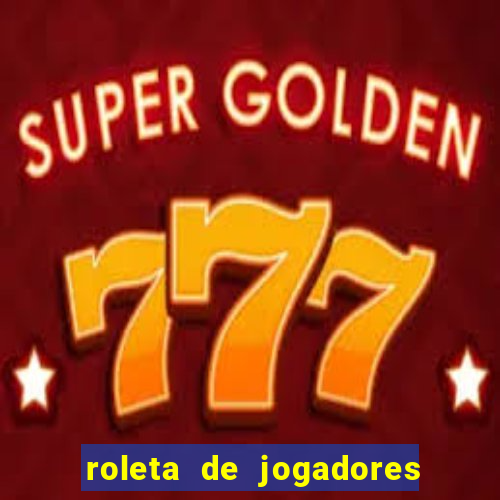 roleta de jogadores do fifa 23 roleta