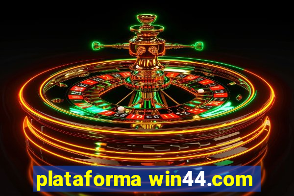 plataforma win44.com