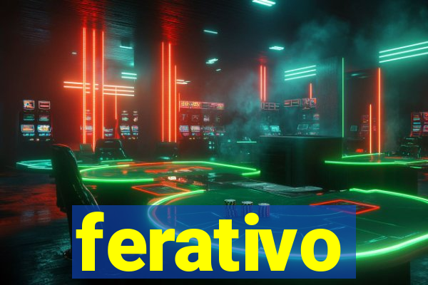 ferativo