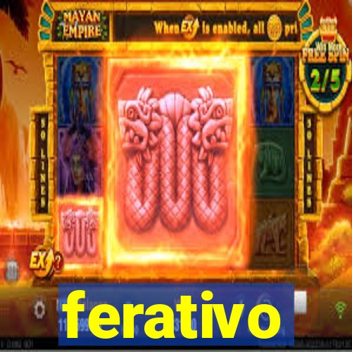 ferativo