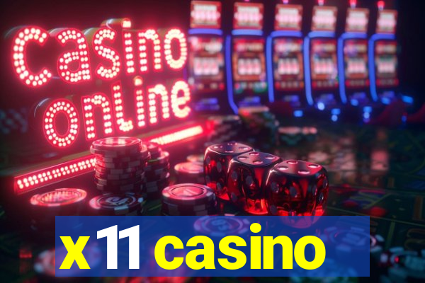 x11 casino