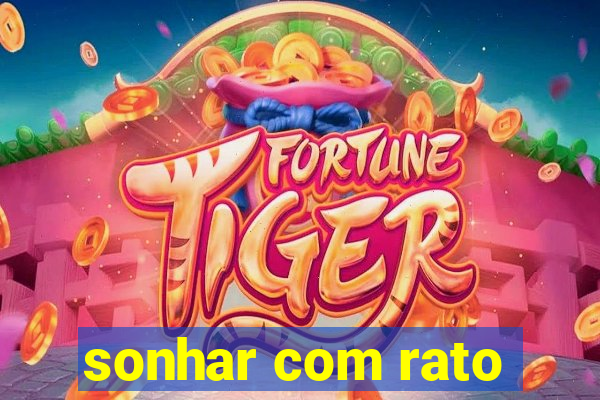 sonhar com rato