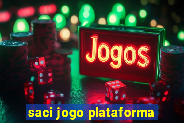 saci jogo plataforma