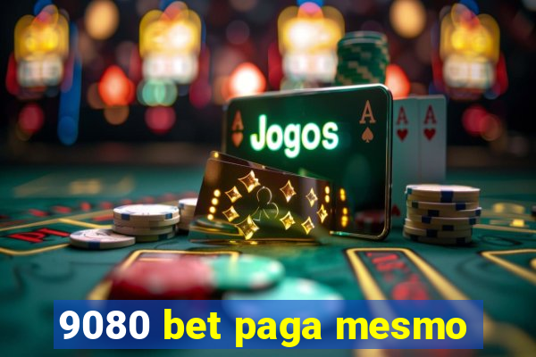 9080 bet paga mesmo