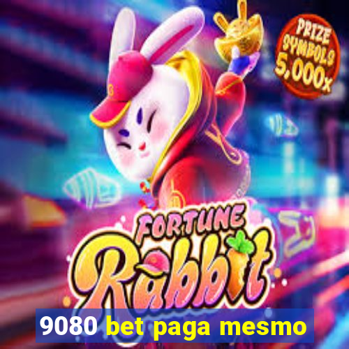 9080 bet paga mesmo