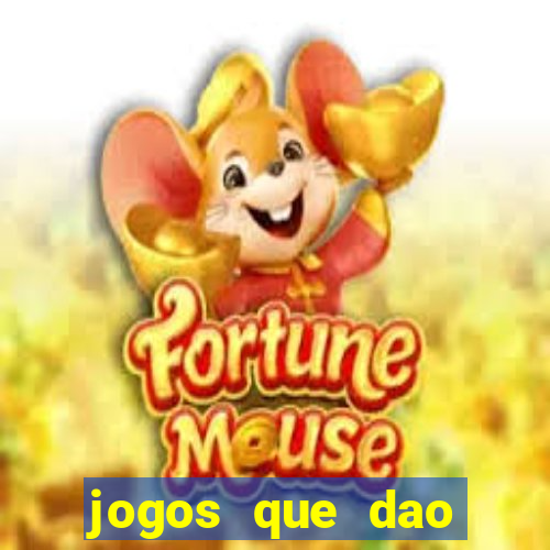 jogos que dao dinheiro sem deposito